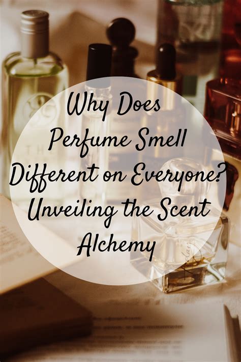 Does perfume smell differently on different people?