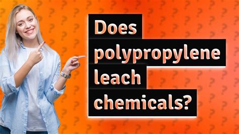 Does polypropylene release chemicals?