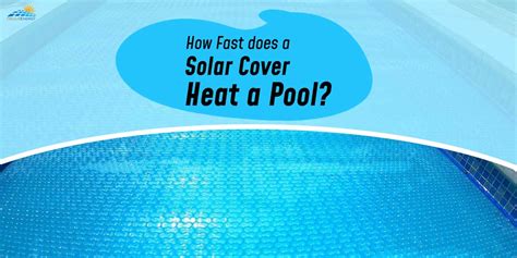 Does pool heat faster with cover?