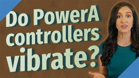 Does power a controller vibrate?