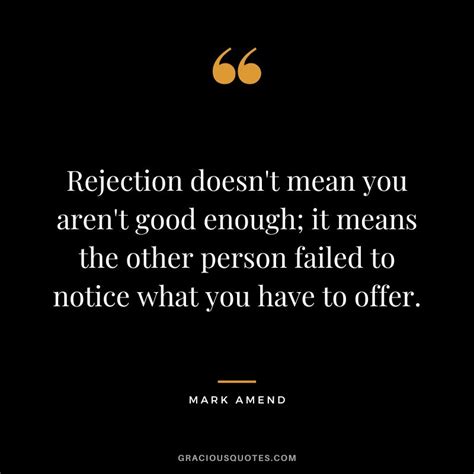 Does rejection mean you are trying?
