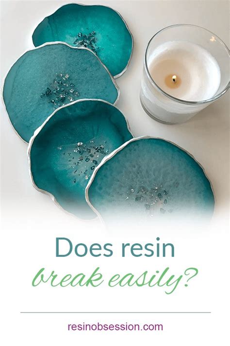 Does resin break like glass?