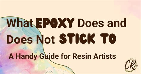 Does resin stick to anything?