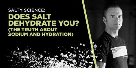 Does salt dehydrate you?