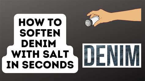 Does salt soften denim?
