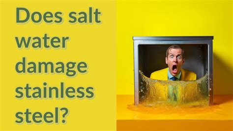 Does salt water destroy stainless steel?