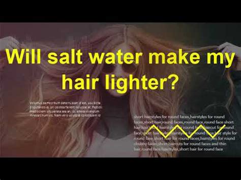Does salt water lighten your hair?