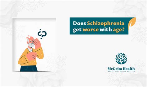 Does schizophrenia get better with age?