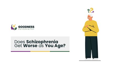 Does schizophrenia get worse with age?