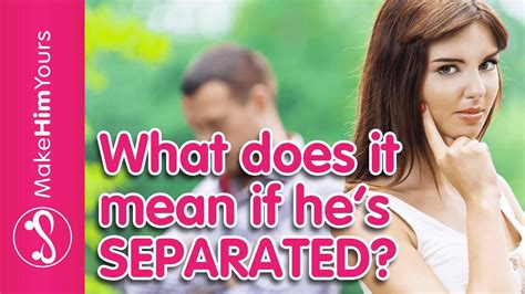 Does separated mean broken up?