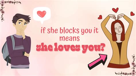 Does she love you if she blocks you?