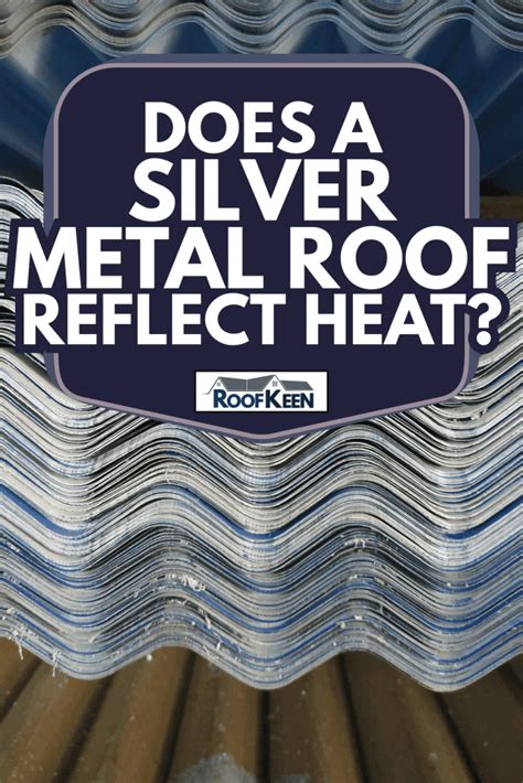 Does sheet metal reflect heat?