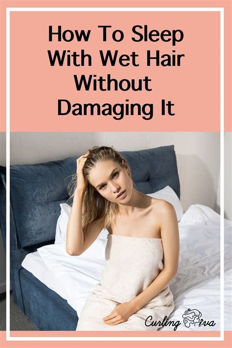 Does sleeping with wet hair damage it?