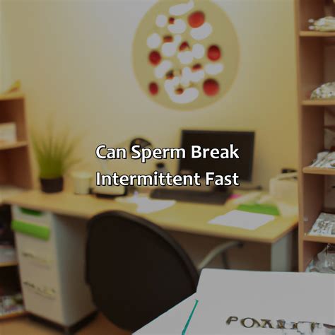 Does sperm break a fast?