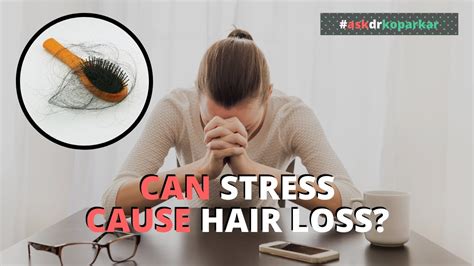 Does stress cause hair loss?