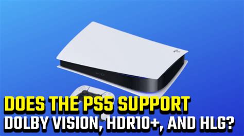 Does the PS5 support HDR10+?