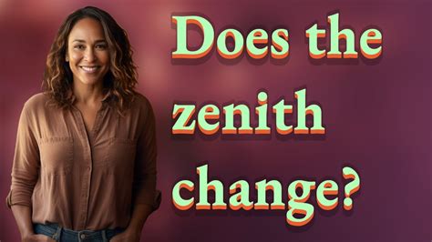 Does the Zenith change?