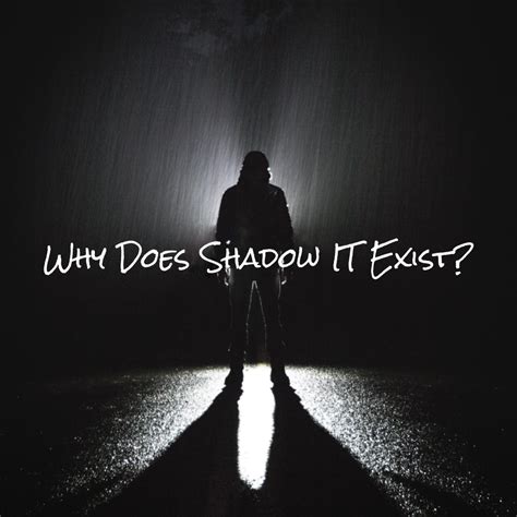 Does the shadow exist?