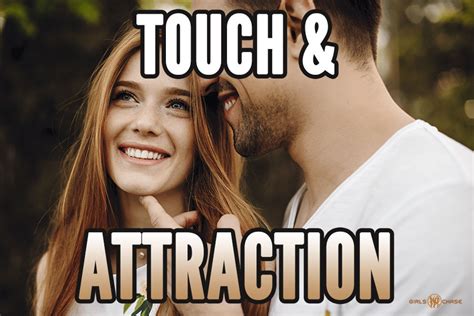 Does touch build attraction?