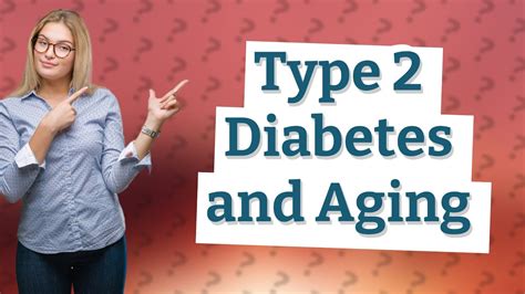 Does type 2 diabetes get worse with age?