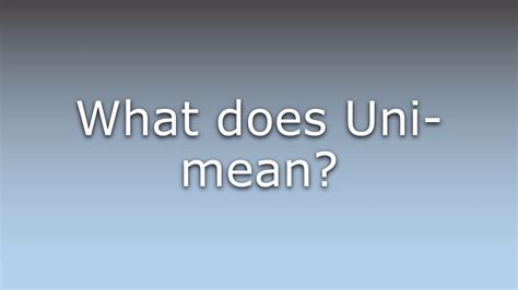 Does uni mean 3?