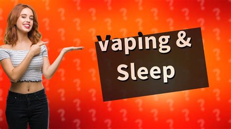 Does vaping affect sleep?