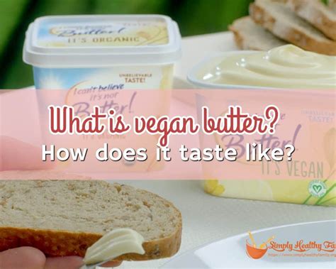 Does vegan butter exist?