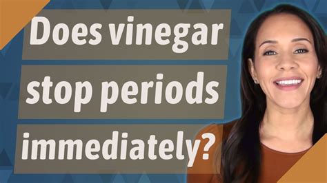 Does vinegar stop periods?