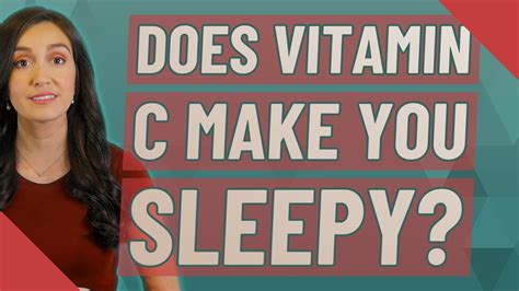 Does vitamin C make you sleepy or awake?