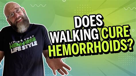 Does walking help hemorrhoids?