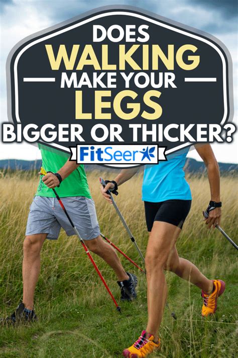 Does walking make your thighs smaller?