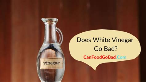 Does white vinegar go bad for cleaning?