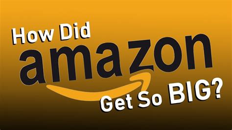 How Amazon got so big?