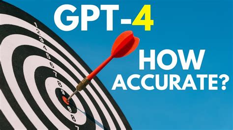 How accurate is the GPT-4?