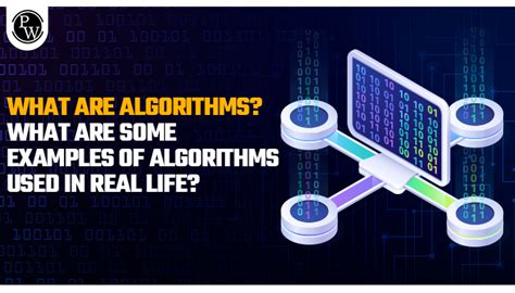 How are algorithms used in real life?