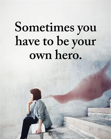 How are you your own hero?