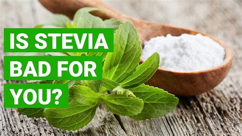 How bad is stevia for you?