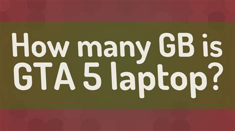 How big is GTA 5 GB?