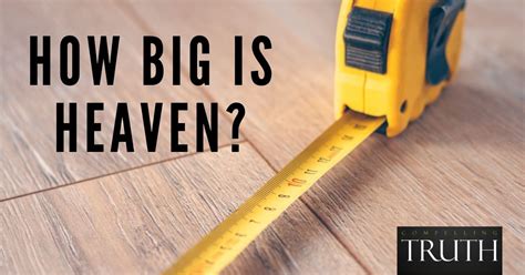 How big is heaven?