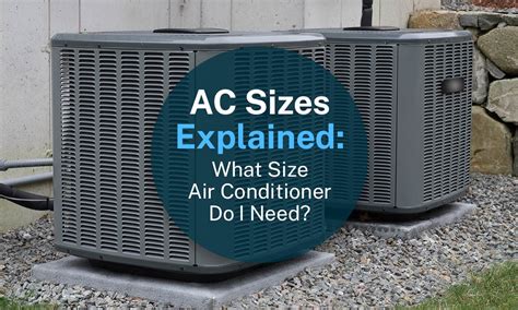 How big is too big for AC unit?