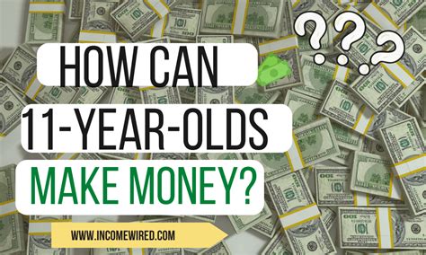 How can 11 year old make money?