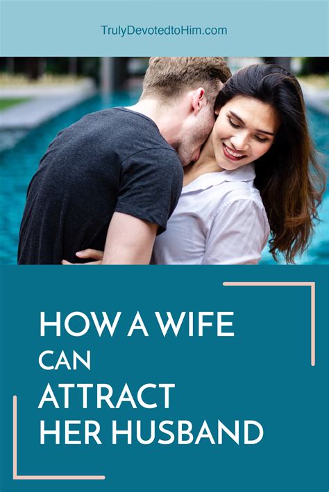 How can I attract my wife again?