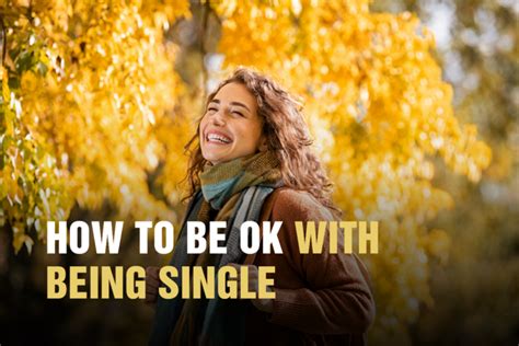 How can I be OK single?