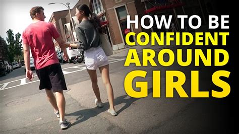 How can I be confident around girls?