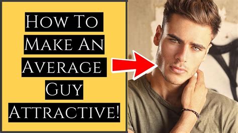 How can I be extremely attractive?