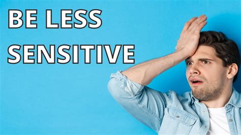 How can I be less sensitive and offended?