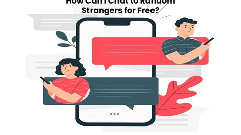 How can I chat with strangers?