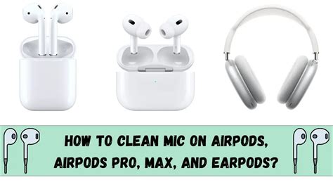 How can I clean my AirPods mic?