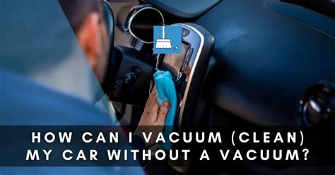 How can I clean my car without?