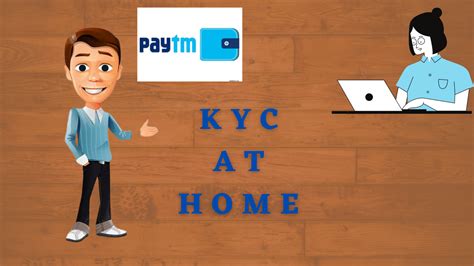 How can I do my Paytm KYC at home?